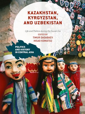 cover image of Kazakhstan, Kyrgyzstan, and Uzbekistan